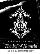 KIRITO/Tour 2005 The Fef Of Hameln Live  Document