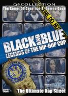 Black And Blue: Legends Of Thehip Hop Cop