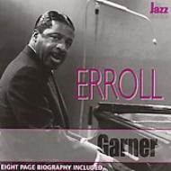 Erroll Garner/Jazz Biography