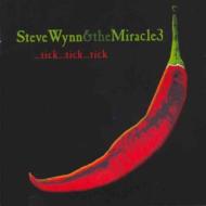 Steve Wynn / Miracle 3/Tick Tick Tick