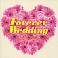 Various/Forever Wedding Happy Songs