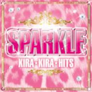 Sparkle: Kira Kira Hits | HMV&BOOKS online - UICZ-1200