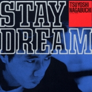 STAY DREAM : 長渕 剛 | HMV&BOOKS online - TOCT-25951