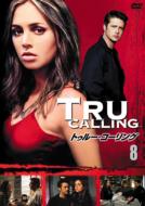 Tru Calling Vol.8