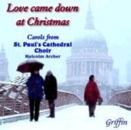 Love Came Down At Christmas Carols: St.paul's Cathedral Choir