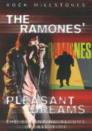 Rock Milestones: The Ramones Pleasant Dreams