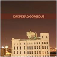 Drop Dead Gorgeous/Be Mine Valentine