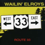 Wailin Elroys/Route 33