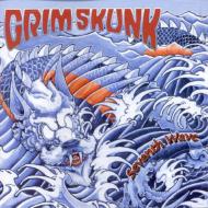 Grim Skunk/Seventh Wave