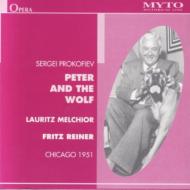 プロコフィエフ（1891-1953）/Peter ＆ Wolf： Reiner / Cso Melchior