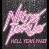 Nitro Tokyo/Hell Yeah