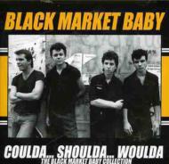 Coulda Shoulda Woulda: The Black Market Baby