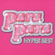 Para Para Hyper Best