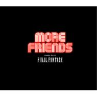  ߥ塼å/Final Fantasy More Friends Music From ȥ饳󥵡 In 󥼥륹 2005