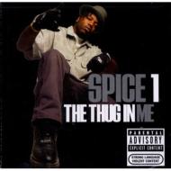 Spice 1/Thug In Me