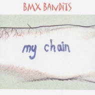 BMX Bandits/My Chain