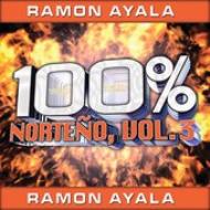 Ramon Ayala/100% Norteno Vol.3