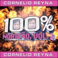 Cornelio Reyna/100% Norteno Vol.2
