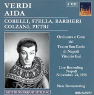 Aida: Gui / Teatro San Carlo F.corelli Stella Barbieri Colzani Petri Etc