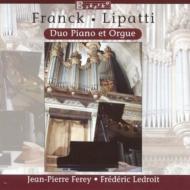 Duo Works For Piano & Organ-lipatti, Franck, Dupre: Ferey(P)Ledroit(Org)