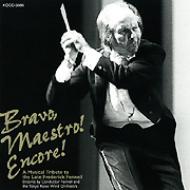 Fennell / �����񐬃E�B���h.o Bravo, Maestro! Encore!