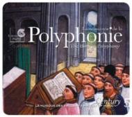 Century Edition Vol.5: Polyphonie-the Birth Of Western Polyphony: V / A