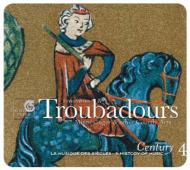Century Edition Vol.4: Troubadours-trouveres & Courtly Love: V / A