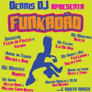 Dennis Dj Apresenta Funkadao