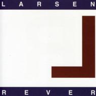 Larsen/Rever