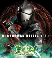 Mirror Man Reflex O.S.T