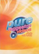 Various/Pure Reggaeton Videos Vol.02