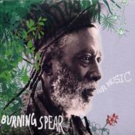 Burning Spear/Our Music