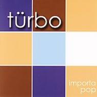 Turbo (Latin)/Importa Pop