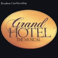 ブロードウェイ・キャスト盤 グランドホテル : Broadway Cast