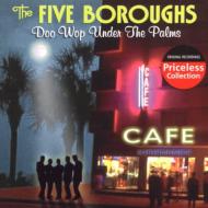Five Boroughs/Doo Wop Under The Palms