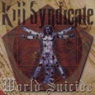 Kill Syndicate/World Suicide