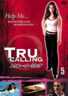 Tru Calling Vol.5