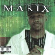 Marix/Who Is Tha Marix