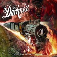 Darkness/One Way Ticket To Hell And Back