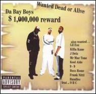 Da Boy Boys/Wanted Dead Or Alive