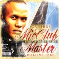 Canibus/Mic Club Mixtape Master： Vol.1