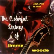 The Colorful Strings Of Jimmy Woode