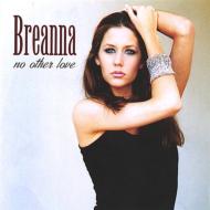 Breanna/No Other Love