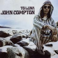 John Compton/To Luna (Rmt)