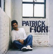 Patrick Fiori/Si On Chantait Plus Fort