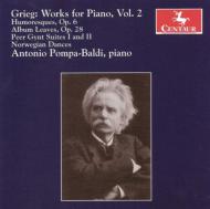 グリーグ（1843-1907）/Piano Works Vol.2： Pompa-baldi