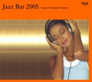 Terashima Yasukuni Presents Jazz Bar 2005