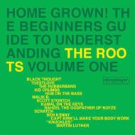 Home Grown! The Beginner`s Guide To Understanding The Roots Volume One