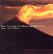 Papua New Guinea Strings / Bob Brozman/Songs Of The Volcano
