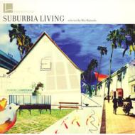 Various/Lohas Music Style Suburbia Living Mio Matsuda